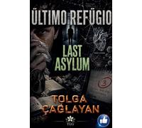 Último Refúgio / Last Asylum