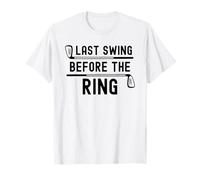 Último Swing Antes del Anillo de Golf de Despedida de Soltero Club de Golf Camiseta