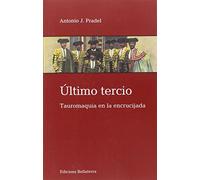 ÚLTIMO TERCIO (Tauromaquia)