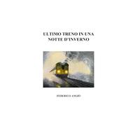 Ultimo treno in una notte d'inverno