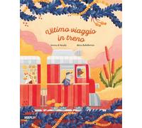 Ultimo viaggio in treno. Ediz. a colori (Hoeplini)