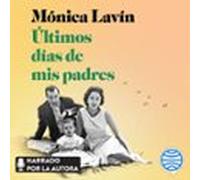 Últimos Días De Mis Padres (audiolibro)