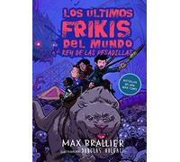 Últimos frikis del mundo y el rey de las pesadillas 3