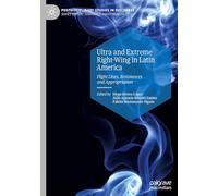 Ultra and Extreme Right-Wing in Latin America: Flight Lines, Resistances and Appropriation (Postdisciplinary Studies in Discourse)