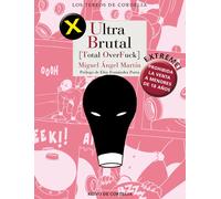 Ultra Brutal | Ángel Miguel Martínez Gómez