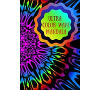 Ultra Color wave Mandala: A High-Energy Coloring Journey into Calm