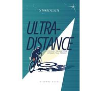 Ultra-Distance: Ce que l'on cherche ; ce que j'y ai trouvé: 1