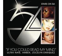 Ultra Nate, Amber, Jocelyn Enriquez (Stars On 54) - Ultra Nate, Amber, Jocelyn Enriquez (Stars On 54) - If You Could Read My Mind [Vinilo]