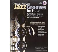 Ultra Smooth Jazz Grooves For Flute + CD