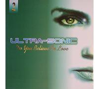 Ultra Sonic - Do You Believe in Love [12" VINYL]
