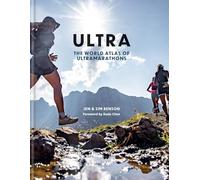 Ultra: The World Atlas of Ultramarathons - Shortlisted for Charles Tyrwhitt Sports Awards Illustrated Book of the Year 2026