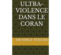 ULTRA-VIOLENCE DANS LE CORAN