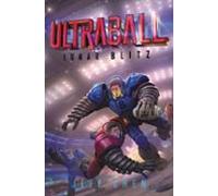 Ultraball #1: Lunar Blitz (ebook)