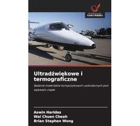 Ultradźwiękowe i termograficzne: Badanie materia¿ów kompozytowych uszkodzonych pod wp¿ywem ciep¿a