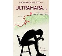 Ultramara...: Crikey. Not again. (The South West Coast Path Series)