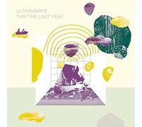 Ultramarine - This Time Last Year [Vinilo]