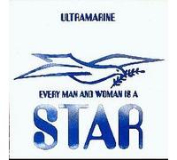 ULTRAMARINE - ULTRAMARINE / EVERY MAN AND WOMAN IS A STAR