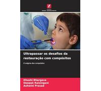 Ultrapassar os desafios da restauração com compósitos: O enigma dos compósitos