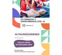 ULTRARRESÚMENES: FP FARMACIA Y PARAFARMACIA (VOL. 4): Primeros auxilios