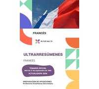 ULTRARRESÚMENES: FRANCÉS: PREPARACIÓN DE OPOSICIONES: PROFESORES ENSEÑANZA SECUNDARIA