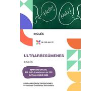 ULTRARRESÚMENES: INGLÉS: PREPARACIÓN DE OPOSICIONES: PROFESORES ENSEÑANZA SECUNDARIA