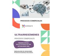 ULTRARRESÚMENES: PROCESOS COMERCIALES: PREPARACIÓN DE OPOSICIONES: CUERPO PROFESORES DE ENSEÑANZA SECUNDARIA