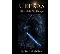 Ultras: Effect of the Sky Canopy (Ultras Saga)
