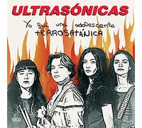Ultrasonicas - Yo Fui Una Adolescente Terrosatanica [Vinilo]