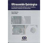 Ultrasonido Quirurgico. Un Abordaje Interdisciplinario Para Ciruj Anos