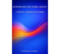 Ultrasound and Vessel Health: A Practical Handbook for Nurses
