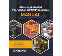 Ultrasound-Guided Interventional Pain Procedures Manual