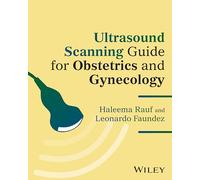 Ultrasound Scanning Guide for Obstetrics and Gynecology