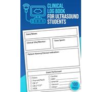 Ultrasound Student Clinical Log Book: Sonography Clinical Rotation Logbook | Clinical Notebook for Ultrasound Students | Pocket-Sized