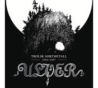 Ulver - Trolsk Sortmetall 1993-1997