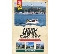 UlVIK TRAVEL GUIDE 2026: Hardangerfjord Beauty, Apple Orchards, Waterfall Trails, Scenic Fjord Cruises & Norwegian Village Life