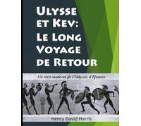Ulysse et Kev Le long voyage de retour: Une réinterprétation moderne de l'Odyssée d'Homère