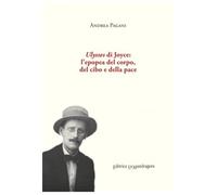 Ulysses di Joyce: l'epopea del corpo, del cibo e della pace