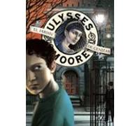 Ulysses Moore 11: El Jardin De Cenizas