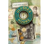 Ulysses Moore 16: L Illa Dels Rebels