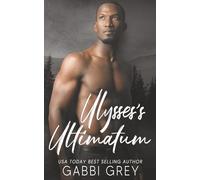 Ulysses's Ultimatum: 7 (Love in Mission City)