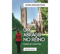 UM ABRAÇO NO REINO: Diário de Aventura