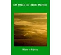 Um Amigo Do Outro Mundo (ebook)