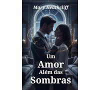 Um Amor Além das Sombras