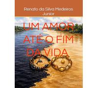 Um Amor até o fim da Vida