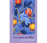 Um amor de filha (Em Portugues do Brasil)