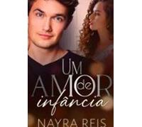 Um Amor De Infância (ebook)