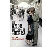 Um Amor em Tempos de Guerra