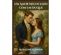 Um Amor Negociado com um Duque