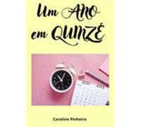 Um Ano Em Quinze (ebook)