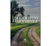 Um Caminho Para A Escola (ebook)
